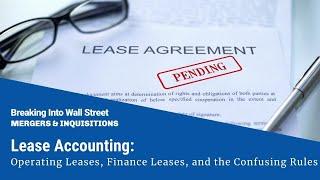 Lease Accounting: Operating Leases, Finance Leases, and the Confusing, Changing Rules