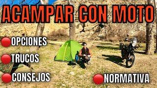 Cómo acampar con moto. Trucos, consejos, materiales y normativa.