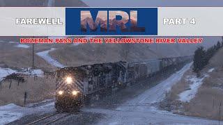 Farewell MRL Part 4 [Bozeman Pass and the Yellowstone River]