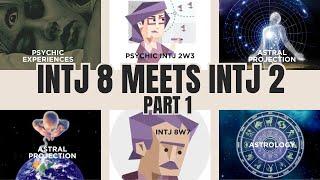 INTJ 8w7 interviews INTJ 2w3 - Part 1