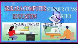 SRIKARA COMPUTER SUMMER CLASS