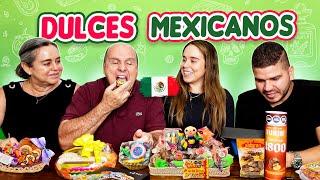 Probando dulces mexicanos - Los Chicaneros