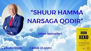 Jon Kexo."Shuur (ong osti) hamma narsaga qodir". 2-kitob (2-qism).