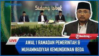  Hasil Sidang Isbat Diumumkan Hari Ini, Awal 1 Ramadan Pemerintah & Muhammadiyah Kemungkinan Beda