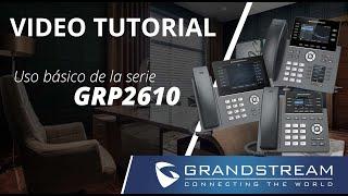Video Tutorial - Uso básico de la serie GRP261x/GRP2624/GRP2634/GRP2650/GRP2670