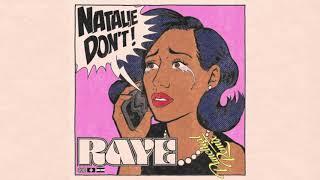 RAYE - Natalie Don't (Punctual Remix)
