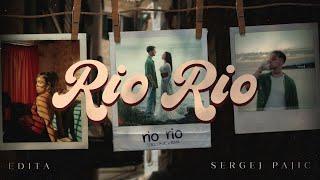 Sergej Pajić x Edita - Rio Rio [OFFICIAL VIDEO]