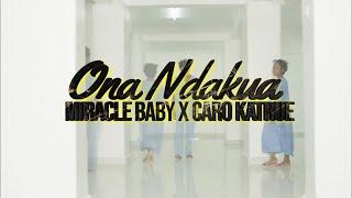 Miracle Baby X Caro Katrue-Ona Ndakua [Dir By Daniel Waiti]