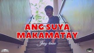 Jhay-know - Ang Suya Makamatay (Official Lyrics) | RVW