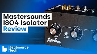 Mastersounds ISO4 Isolator Review | Beatsource Tech