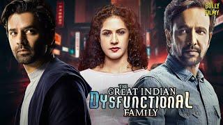 The Great Indian Dysfunctional Family | Hindi Full Movie | Kay Kay Menon | Hindi Movies 2024