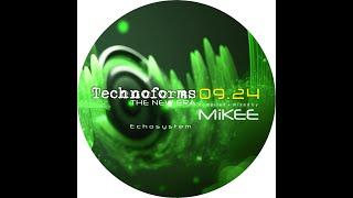 Mikee - Technoforms - The New Era 09.24 - Echosystem