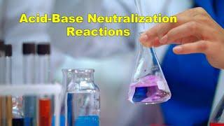 Acid-Base Neutralization Reactions: An Introduction for Students. Worksheet included!