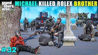 THE END OF MICHAEL & ROLEX WAR | GTA V GAMEPLAY