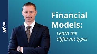 Financial Models: Learn the Different Types