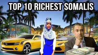 Tobanka qof ee soomaaliya ugu taajirsan Top 10 richest somali billionaires.