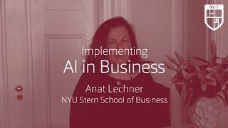 Implementing AI in Business // Anat Lechner, NYU Stern School of Business