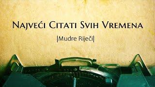 NAJVEĆI CITATI SVIH VREMENA |Mudre Riječi|