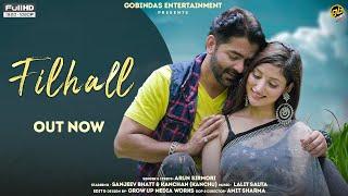 Filhall | New Himachali Song 2021 | Sanjeev Bhatt, Kanchan & Arun Sirmori | GoBindas Himachali Hits