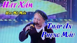 [Hát Xẩm] Thập Ân Phụng Mẫu - Nghệ Sĩ Thế Hoàn