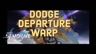 why dodge departure warp honkai star rail mobile guide