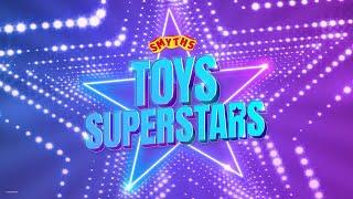 Smyths Toys Superstars - COMING SOON