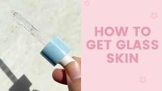 How to Get Glass Skin | FaceTory