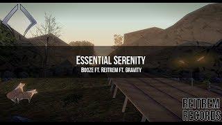 [DM] Booze ft. Reitrem ft. Gravity - Essential Serenity