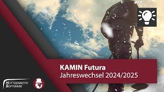 KAMIN Futura - Jahreswechsel 24/25