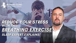 Get STRESS Free with this Breathing Exercise | Buteyko Clinic International