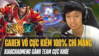 XIAOCHAOMENG VÀ GIÁO ÁN GAREN VÔ CỰC KIẾM 100% CHÍ MẠNG BÙNG NỔ SÁT THƯƠNG GÁNH TEAM CỰC KHỎE