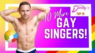 10 More great GAY singers - as suggested by YOU!