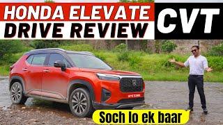 Best Automatic SUV in Rs 20 Lakhs ? Honda Elevate CVT Drive Review with Price & Mileage