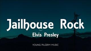 Elvis Presley - Jailhouse Rock (Lyrics)