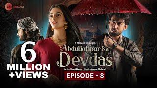 Abdullahpur Ka Devdas | Episode 8 | Bilal Abbas Khan, Sarah Khan, Raza Talish