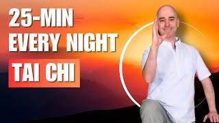 Every Night Tai Chi | Tai Chi for Beginners | 25 Minute Flow