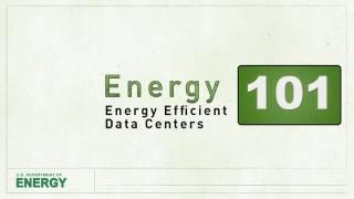 Energy 101: Energy Efficient Data Centers