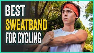 Best Sweatband for Cycling to Keep Sweat Out of the Eyes