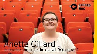 Rencontre avec Anette Gillard, auteurice-complice du festival Démostratif 2022 I szenik