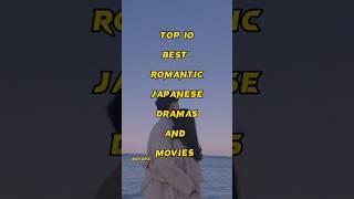 Top 10 best romantic Japanese dramas and movies️#shorts