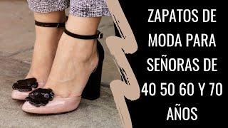 ZAPATOS DE MODA COMODOS Y BONITOS PARA SEÑORAS DE 40 50 60 Y 70 AÑOS SEÑORAS MODERNAS