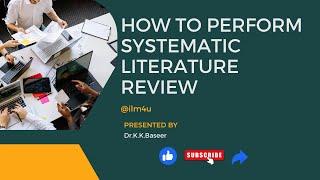 How to perform Systematic Literature review