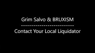 Grim Salvo & BRUXISM - Contact Your Local Liquidator (Lyrics)