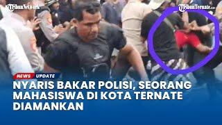 Nyaris Bakar Polisi, Seorang Mahasiswa di Ternate Diamankan