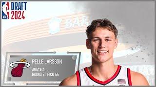 2024 NBA DRAFT: Pelle Larsson | Miami Heat