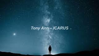 Tony Ann – ICARUS 1 Hour