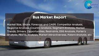 Bus Market Report 2024 | Forecast, Market Size & Growth