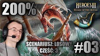 WALCZĘ O PRZETRWANIE | HEROES III: HOTA | POZIOM TRUDNOŚCI: 200% | SCENARIUSZ: | #03