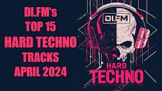 DI.FM's TOP 15 HARD TECHNO TRACKS | APRIL 2024 *Energetic & Heart-pounding beats*