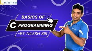 C Language Tutorial for Beginners|| Basic Of C || lotus it hub pune